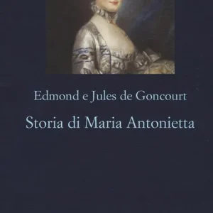 Storia di Maria Antonietta Ultime Pezzi