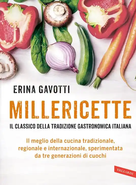 Millericette. Il meglio della cucina tradizionale, regionale e internazionale, sperimentata da tre generazioni di cuochi Bestseller