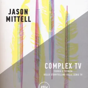 Economico Complex TV. Teoria e tecnica dello storytelling delle serie tv