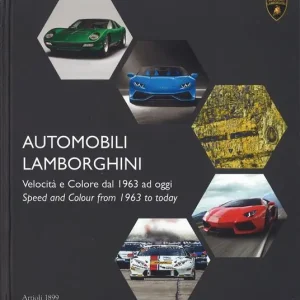 Spedizione Espresso Automobili Lamborghini. Velocità e colore dal 1963 ad oggi. Ediz. bilingue