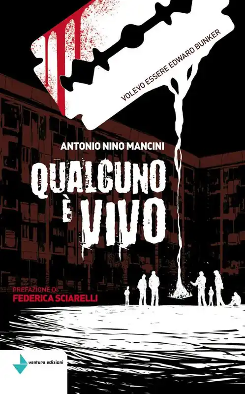 Qualcuno è vivo. Volevo essere Edward Bunker Ultima Occasione