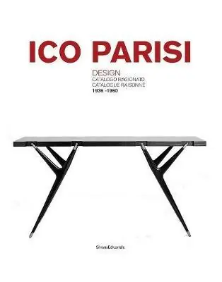 Offerta Del Giorno Ico Parisi. Design. Catalogo ragionato 1936-1960. Ediz. italiana e inglese