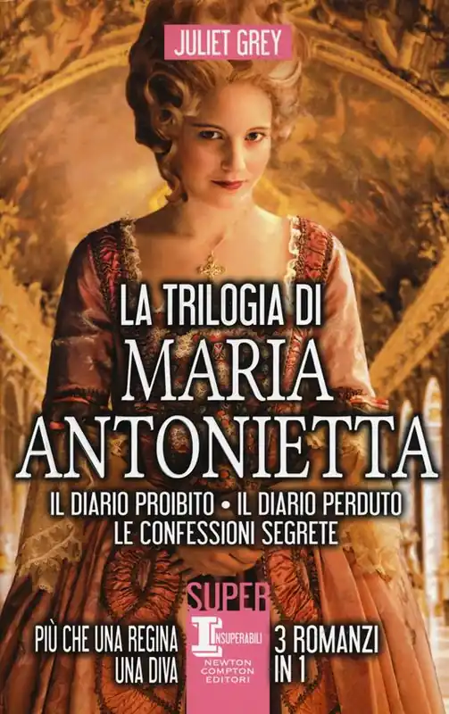 Affare La trilogia di Maria Antonietta Il diario perduto-Le confessioni segrete-I segreti di una regina