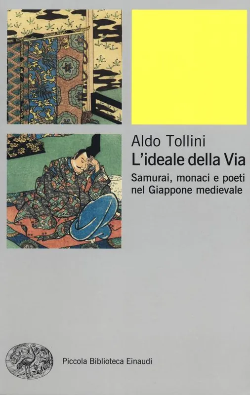 Ultime Pezzi L‘ ideale della via. Samurai, monaci e poeti nel Giappone medievale