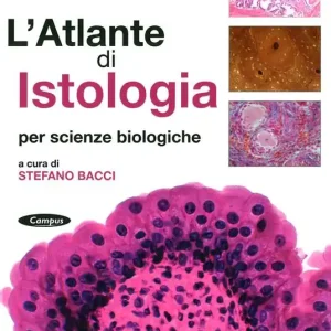 Offerta L‘ atlante di istologia per scienze biologiche
