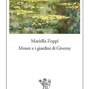 Monet e i giardini di Giverny Prezzo Basso