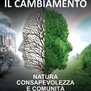 Il cambiamento. Natura consapevolezza e comunità Vendita Finale