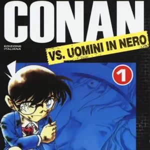 Detective Conan vs Uomini in nero. Vol. 1 Offerta Del Giorno
