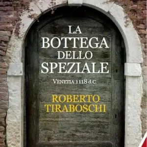 La bottega dello speziale. Venetia 1118 d. C. Spedizione Espresso