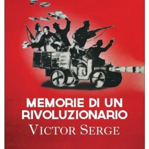 Bestseller Memorie di un rivoluzionario (1901-1941)