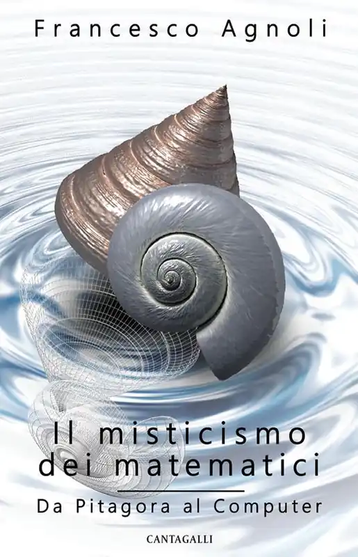 Il misticismo dei matematici. Da Pitagora al computer Compra Oggi Stesso
