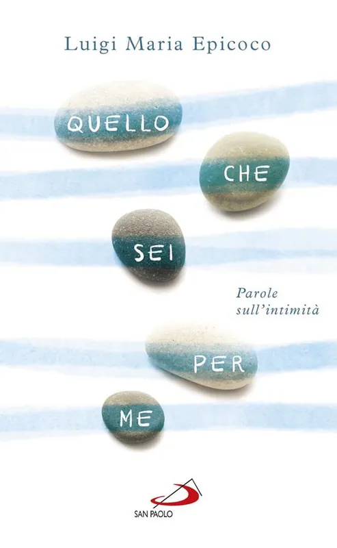 Quello che sei per me. Parole sull‘intimità Ultime Pezzi