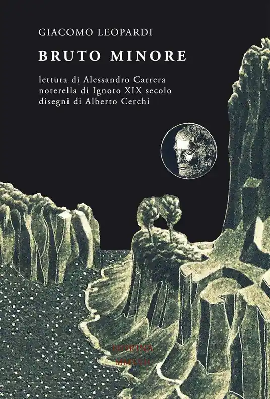 Affare Bruto minore. Lettura di Alessandro Carrera, noterella di ignoto del XIX secolo, disegni di Alberto Cerchi