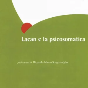 Solo Oggi Lacan e la psicosomatica