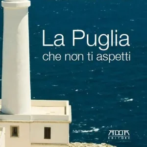 Di Tendenza La Puglia che non ti aspetti
