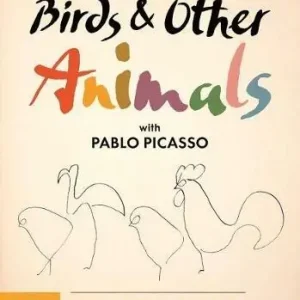 Birds & other animals with Pablo Picasso. Ediz. illustrata Occasione