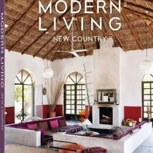 New country. Modern Living. Ediz. a colori Non Perdere