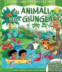 Gli animali della giungla. Ediz. a colori Professionale