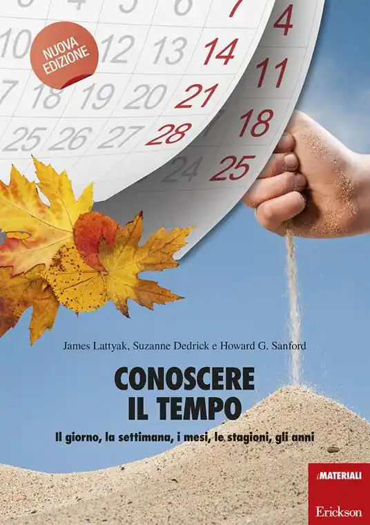 Conoscere il tempo. Il giorno, la settimana, i mesi, le stagioni, gli anni Super Prezzo