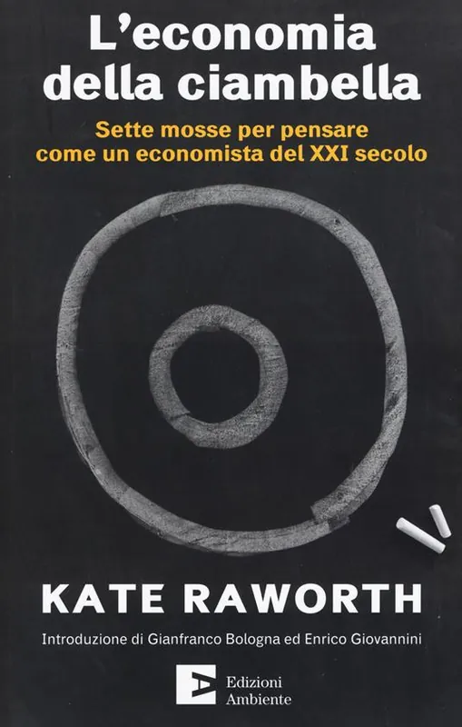 Vendita Finale L‘economia della ciambella. Sette mosse per pensare come un economista del XXI secolo