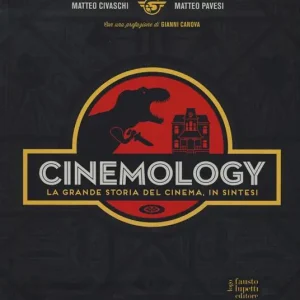 Cinemology. La grande storia del cinema, in sintesi. Ediz. a colori Spedizione Espresso