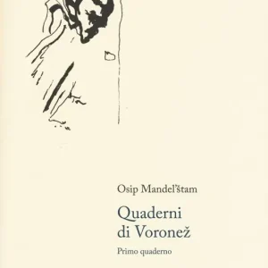 Occasione Imperdibile Quaderni di Voronez. Primo quaderno. Testo russso a fronte