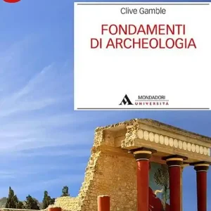 Fondamenti di archeologia Consegna Rapida