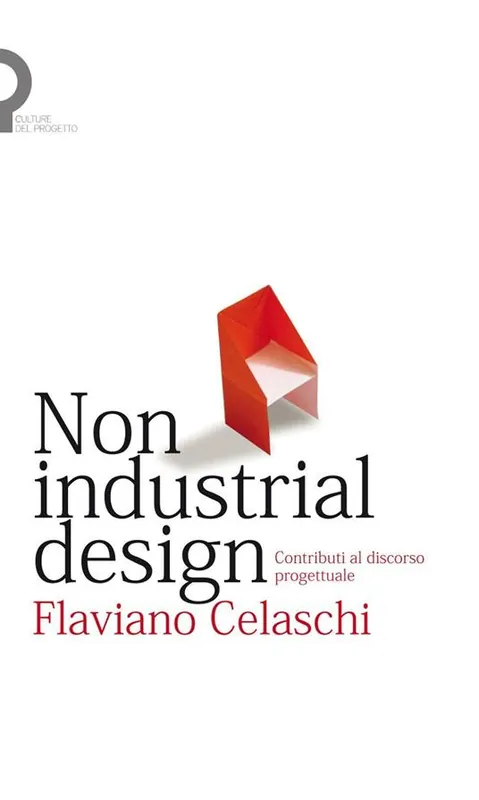 Promo Stagionale Non industrial design. Contributi al discorso progettuale