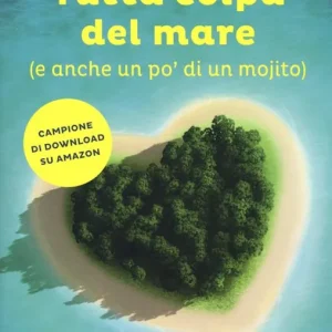 Tutta colpa del mare (e anche un po‘ di un mojito) Reso Gratuito