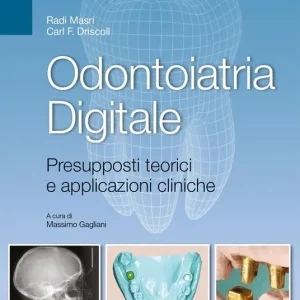 Di Tendenza Odontoiatria digitale. Presupposti teorici e applicazioni cliniche