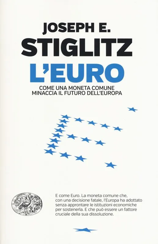L‘euro. Come una moneta comune minaccia il futuro dell‘Europa Economico