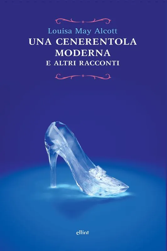 Cenerentola moderna e altri racconti Offerta Lampo