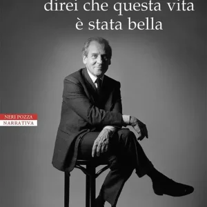 Più Venduto Malgrado tutto, direi che questa vita è stata bella