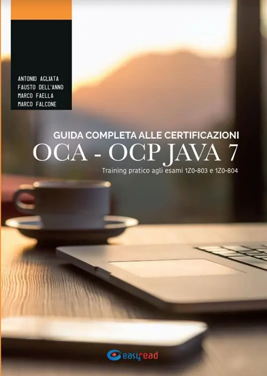 Saldi Guida completa alle certificazioni OCA OCP. Training pratico agli esami 1Z0-803 e 1Z0-804