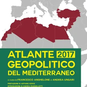 Atlante geopolitico del Mediterraneo 2017 Offerta Speciale
