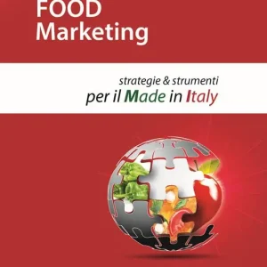 Popolare Food marketing. Strategie e strumenti per il made in Italy