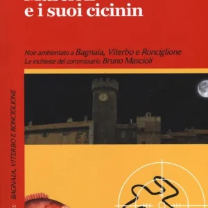 Compra Oggi Stesso Mascioli e i suoi cicinin. Le inchieste del commissario Bruno Mascioli