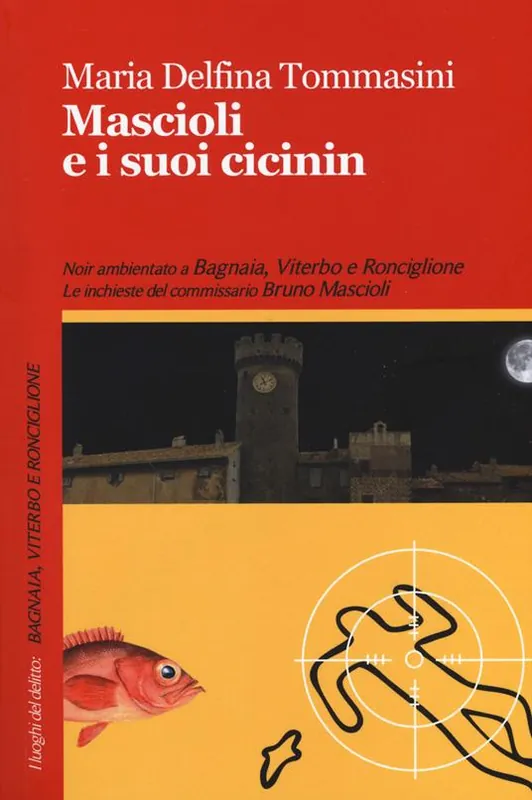 Compra Oggi Stesso Mascioli e i suoi cicinin. Le inchieste del commissario Bruno Mascioli