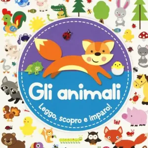 Affare Gli animali. Leggo, scopro e imparo! Ediz. a colori