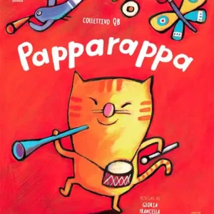 Papparappa. Ediz. a colori. Con CD-Audio Nuovo Arrivo
