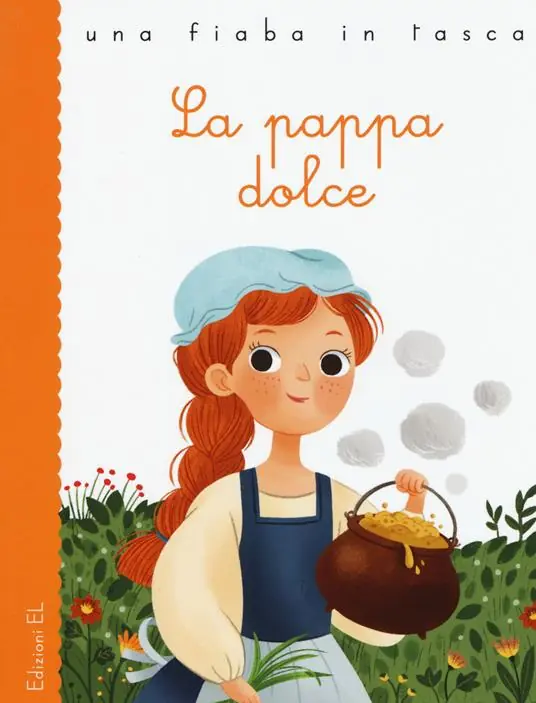 La pappa dolce da Jacob e Wilhelm Grimm. Ediz. a colori Professionale