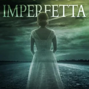 La sposa imperfetta Offerta Lampo