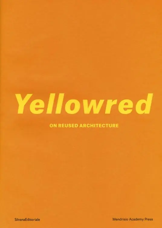 Yellowred on reused architecture. Ediz. illustrata Vendita Finale