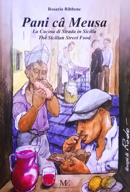 Pani câ meusa. La cucina di strada in Sicilia-The Sicilian street food. Ediz. per la scuola Consegna Rapida