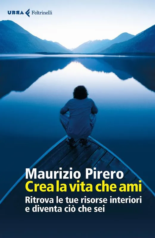 Compra Oggi Stesso Crea la vita che ami. Ritrova le tue risorse interiori e diventa ciò che sei