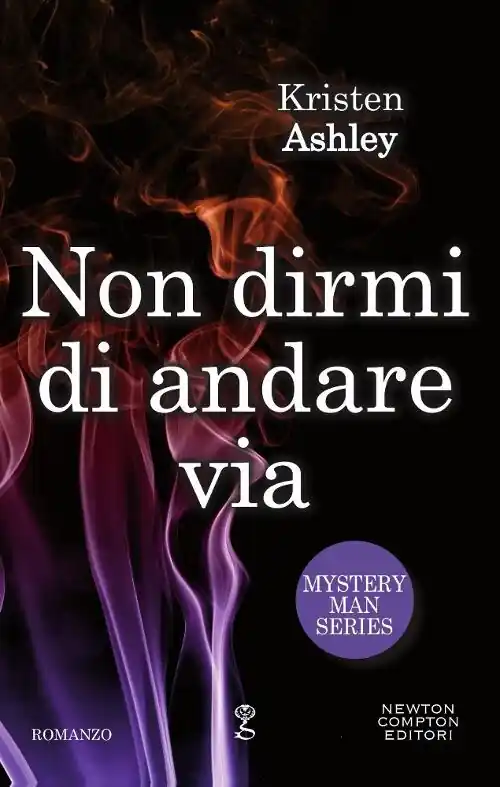 Non dirmi di andare via. Mystery man series Prezzo Conveniente