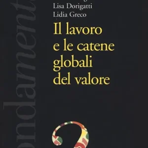 Offerta Limitata Il lavoro e le catene globali del valore