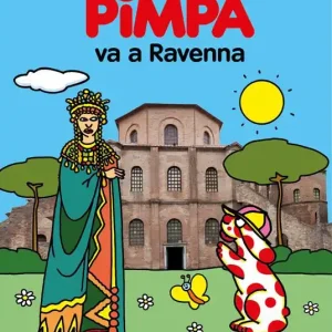 Offerta Del Giorno Pimpa va a Ravenna. Ediz. a colori