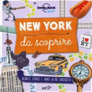 New York da scoprire. Segreti, storie e tante altre curiosità. Ediz. a colori Occasione Imperdibile