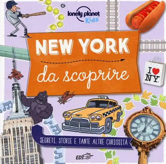 New York da scoprire. Segreti, storie e tante altre curiosità. Ediz. a colori Occasione Imperdibile
